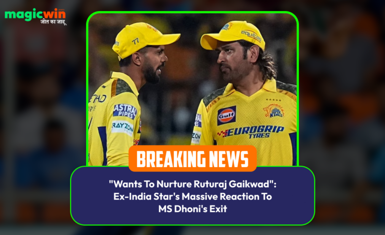  “Wants To Nurture Ruturaj Gaikwad”: Ex-India Star’s Massive Reaction To MS Dhoni’s Exit