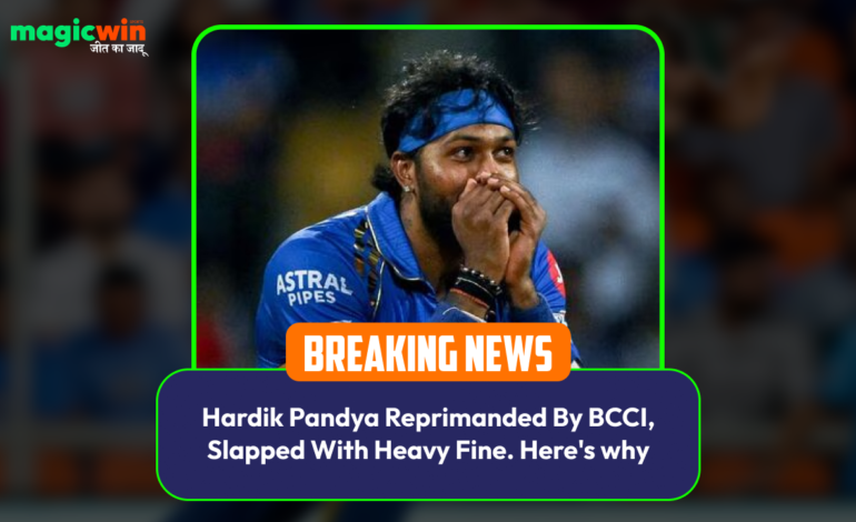  Hardik Pandya Reprimanded By BCCI, Slapped With Heavy Fine. Here’s why