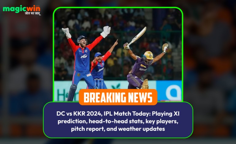  DC vs KKR 2024, IPL Match Today: Playing XI prediction, head-to-head stats, key players, pitch report, and weather updates