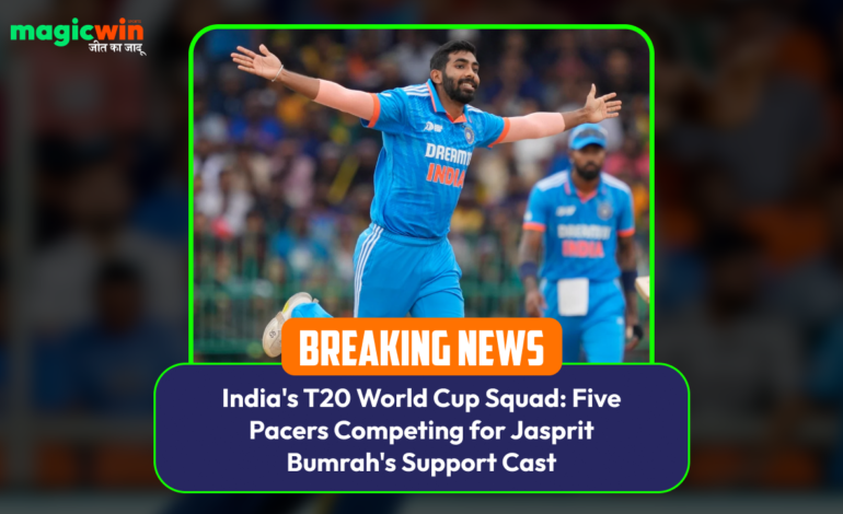  India’s T20 World Cup Squad: Five Pacers Competing for Jasprit Bumrah’s Support Cast