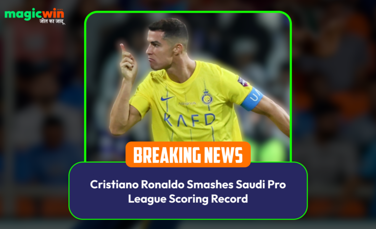  Cristiano Ronaldo Smashes Saudi Pro League Scoring Record