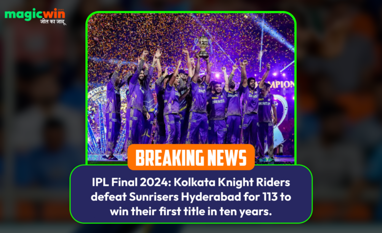  IPL Final 2024: Kolkata Knight Riders defeat Sunrisers Hyderabad for 113 to win their first title in ten years.