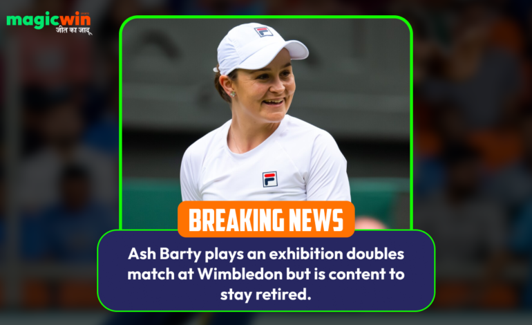  Ash Barty plays an exhibition doubles match at Wimbledon but is content to stay retired.