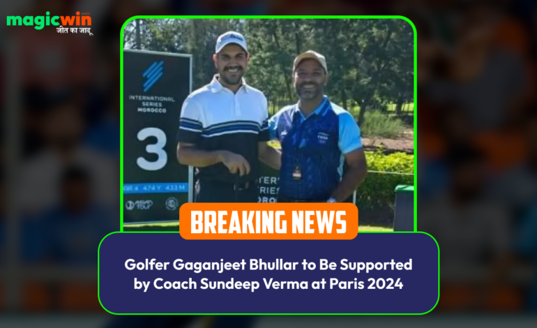  Golfer Gaganjeet Bhullar to Be Supported by Coach Sundeep Verma at Paris 2024