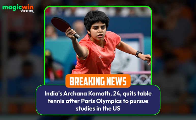  India’s Archana Kamath, 24, quits table tennis after Paris Olympics to pursue studies in the US