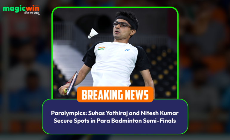  Paralympics: Suhas Yathiraj and Nitesh Kumar Secure Spots in Para Badminton Semi-Finals