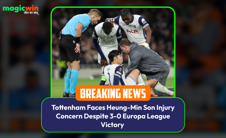  Tottenham Faces Heung-Min Son Injury Concern Despite 3-0 Europa League Victory