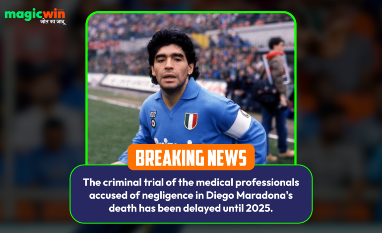  The criminal trial of the medical professionals accused of negligence in Diego Maradona’s death has been delayed until 2025.