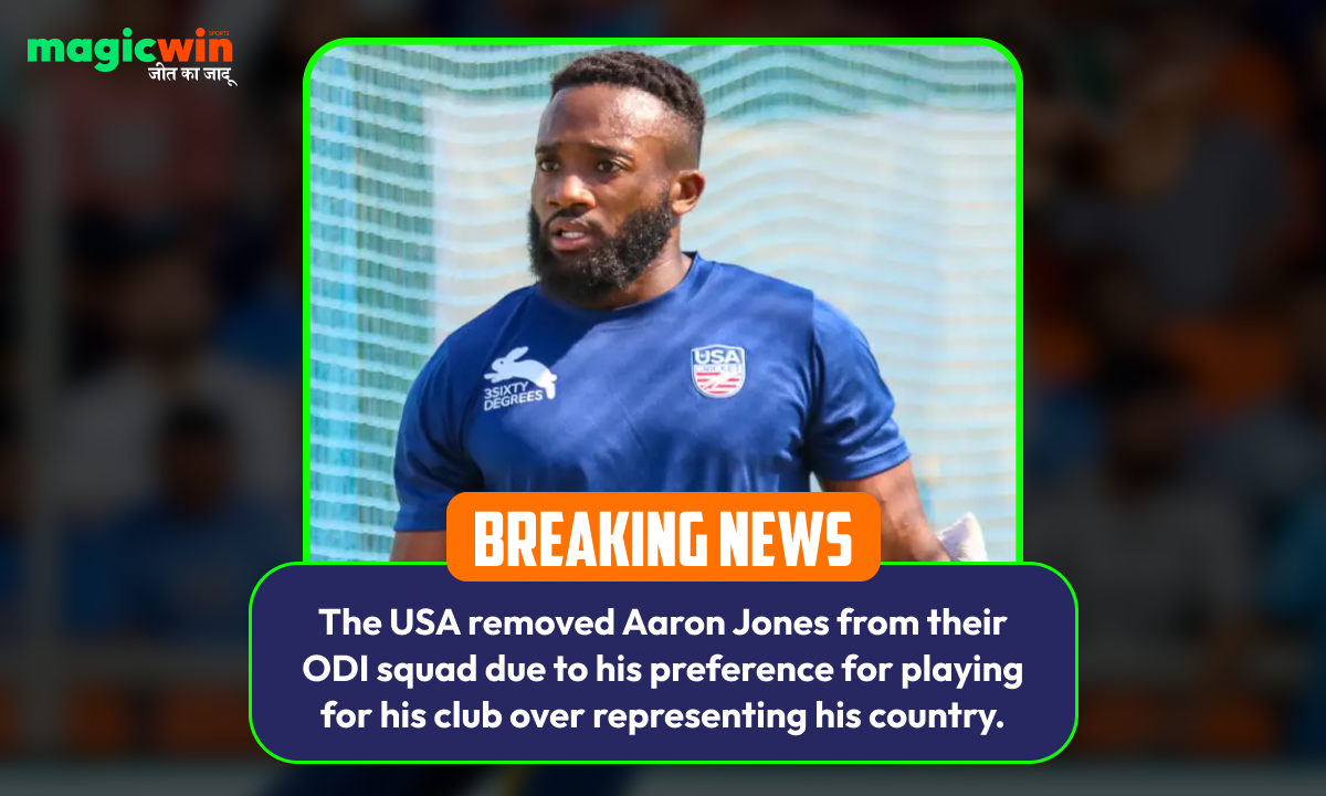 The USA removed Aaron Jones from their ODI squad due to his preference for playing for his club over representing his country.